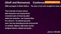 Janice Windle - (Stuff and Nonsense)    Cautionary Tale: Janice who bought too many shoes