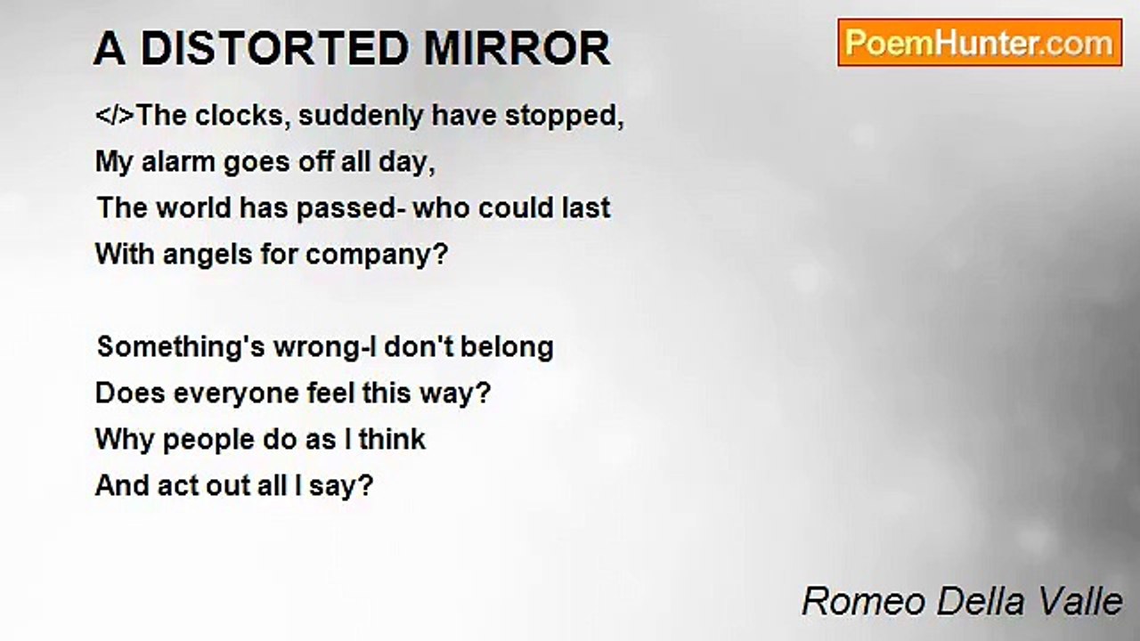 Romeo Della Valle - A DISTORTED MIRROR