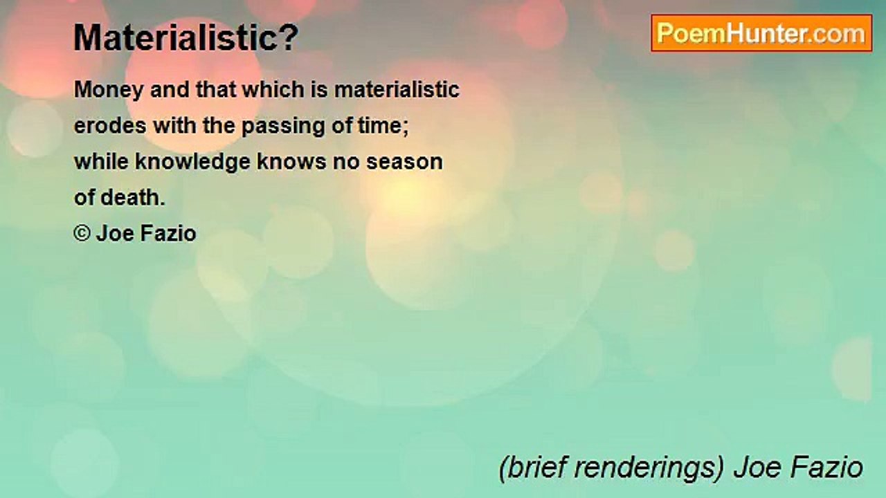 (brief renderings) Joe Fazio - Materialistic?