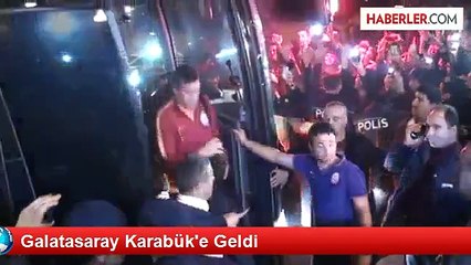 Galatasaray Karabük'e Geldi