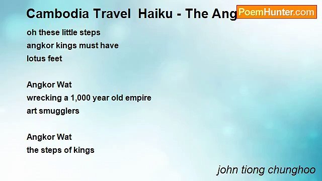 john tiong chunghoo - Cambodia Travel Haiku - The Angkor Wat