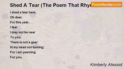 Kimberly Atwood - Shed A Tear (The Poem That Rhymes So Much It's Almost Ridiculous)