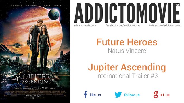 Jupiter Ascending - International Trailer #3 Music #1 (Future Heroes - Natus Vincere)
