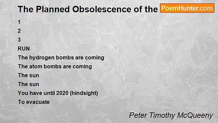 Peter Timothy McQueeny - The Planned Obsolescence of the Human Race