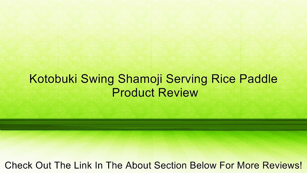 Kotobuki Swing Shamoji Serving Rice Paddle Review