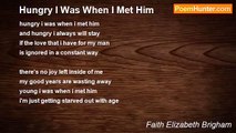 Faith Elizabeth Brigham - Hungry I Was When I Met Him