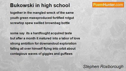 Stephen Roxborough - Bukowski in high school
