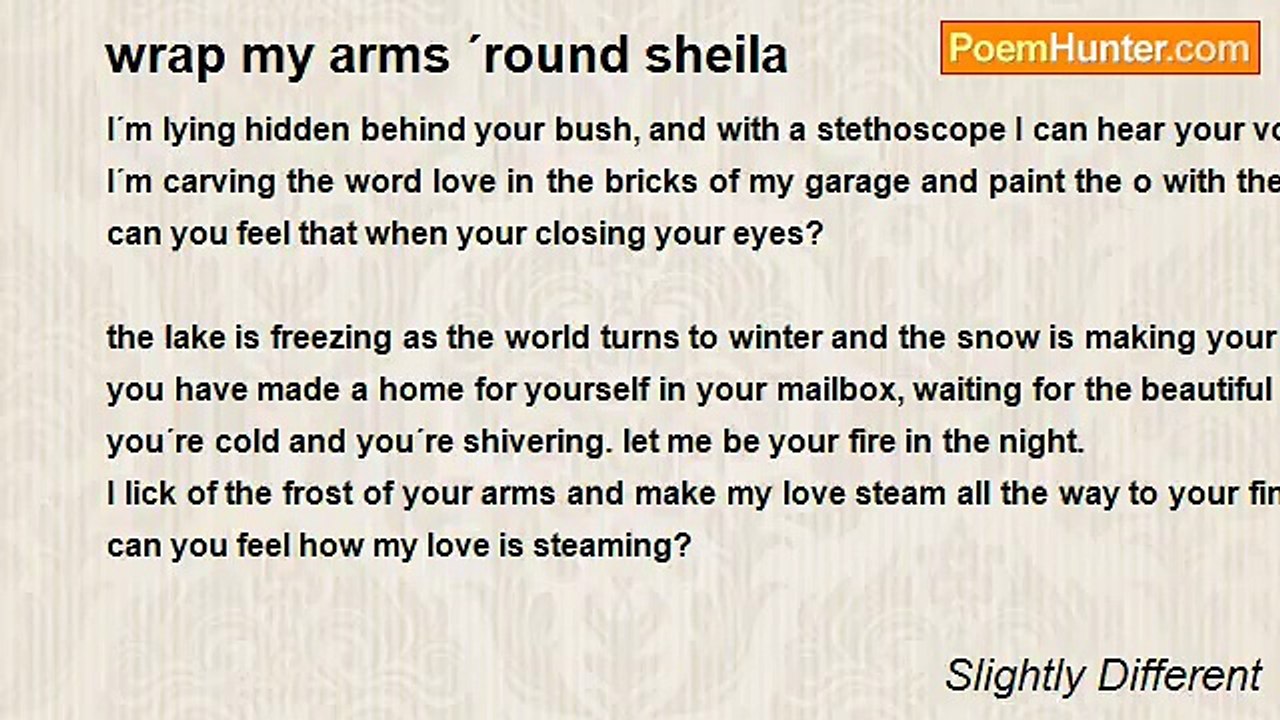 Slightly Different - wrap my arms ´round sheila