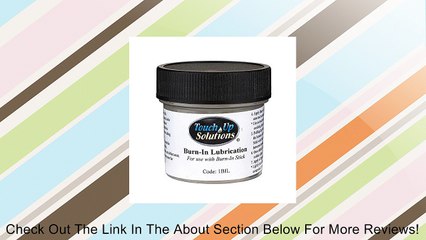 TouchUP Burn-In Lubrication Review