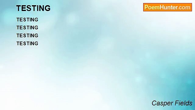 Casper Fields - TESTING