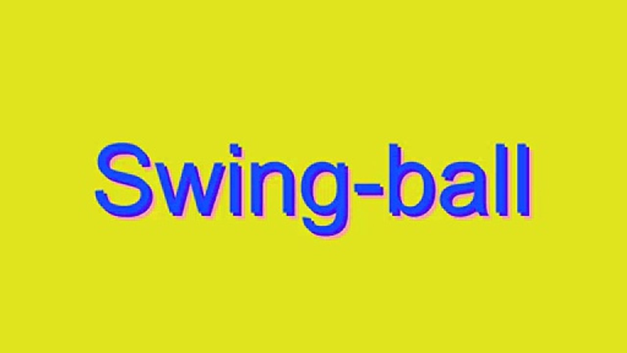 How to Pronounce Swing-ball