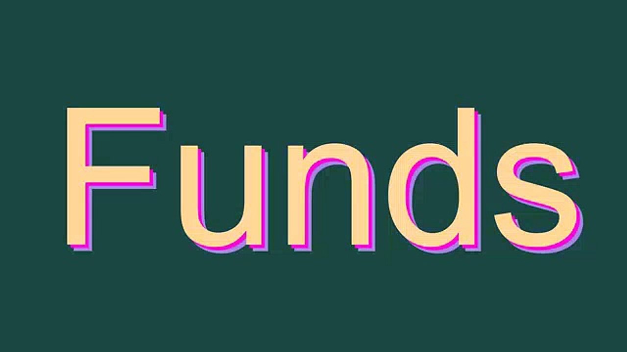 How to Pronounce Funds