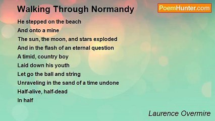 Laurence Overmire - Walking Through Normandy