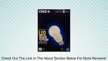 Descargar video: Cree 9.5-watt (60w) LED Light Bulb * 6 Pack * - Soft/warm White (2700k) Review