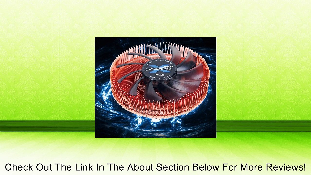 Zalman CPU Fan Cooling CNPS2X Review