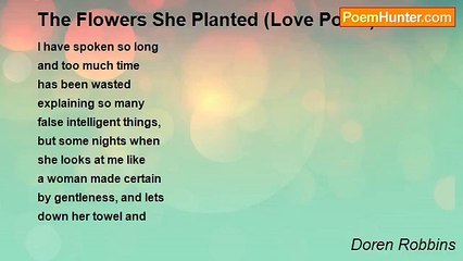 Doren Robbins - The Flowers She Planted (Love Poem)