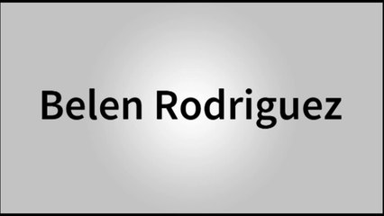 How to pronounce Belen Rodriguez
