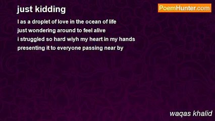 waqas khalid - just kidding