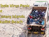 Ebola Panic in America and Canery Islands Beaches