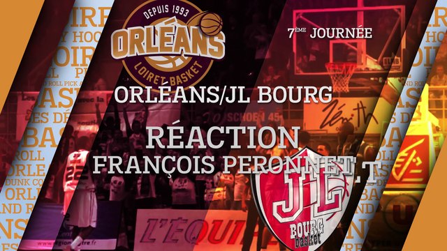 Réaction de François Peronnet - J07 - Orléans reçoit Bourg-en-Bresse
