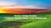 Review Infinity Present Corporate Dreams Music From Audiojungle [Royalty Free]