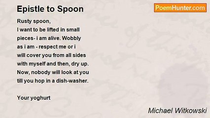 Michael Witkowski - Epistle to Spoon