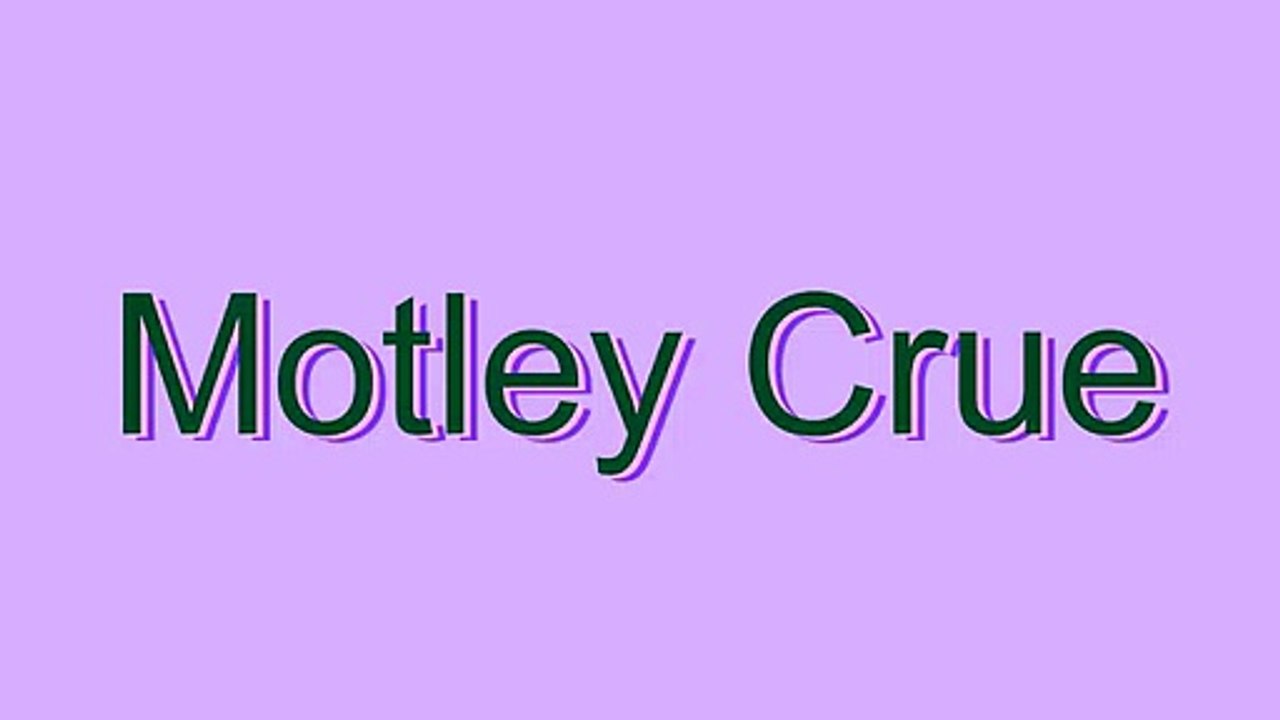How to Pronounce Motley Crue