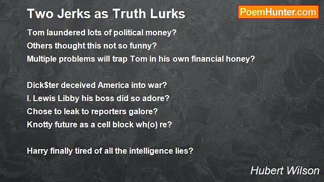 Hubert Wilson - Two Jerks as Truth Lurks