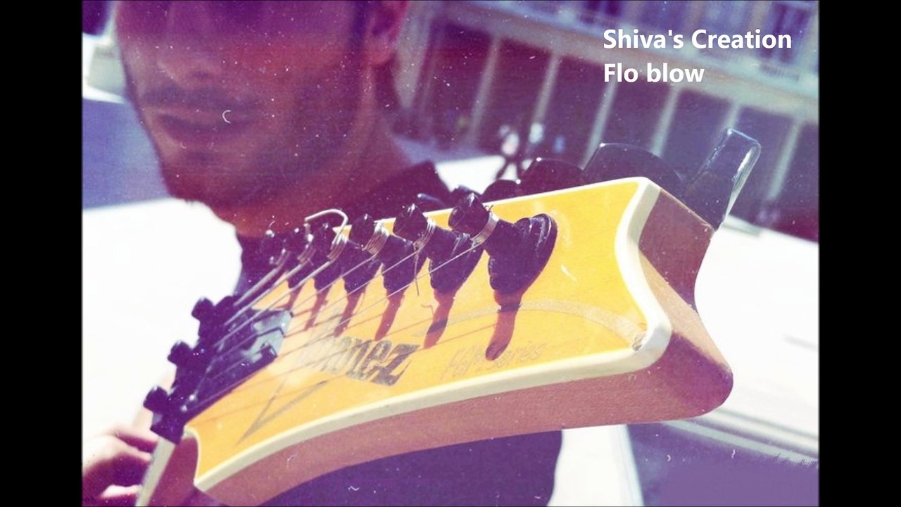 Shiva's Creation - Flo Blow