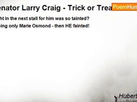 Hubert Wilson - Senator Larry Craig - Trick or Treat?