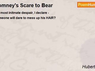Hubert Wilson - Romney's Scare to Bear