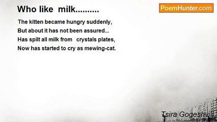 Tsira Gogeshvili - Who like  milk..........
