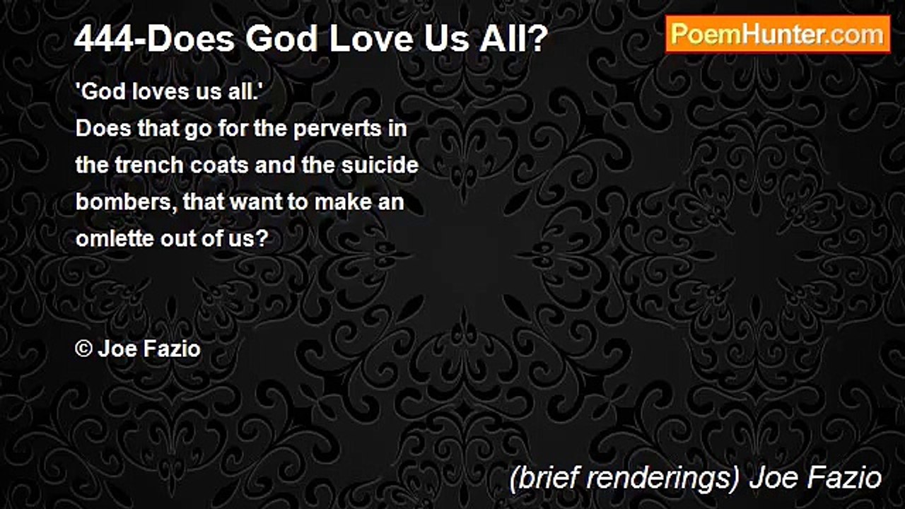 (brief renderings) Joe Fazio - 444-Does God Love Us All?