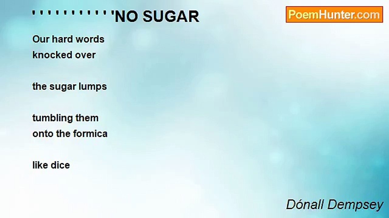 Dónall Dempsey - ' ' ' ' ' ' ' ' ' ' 'NO SUGAR
