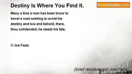 (brief renderings) Joe Fazio - Destiny Is Where You Find It.