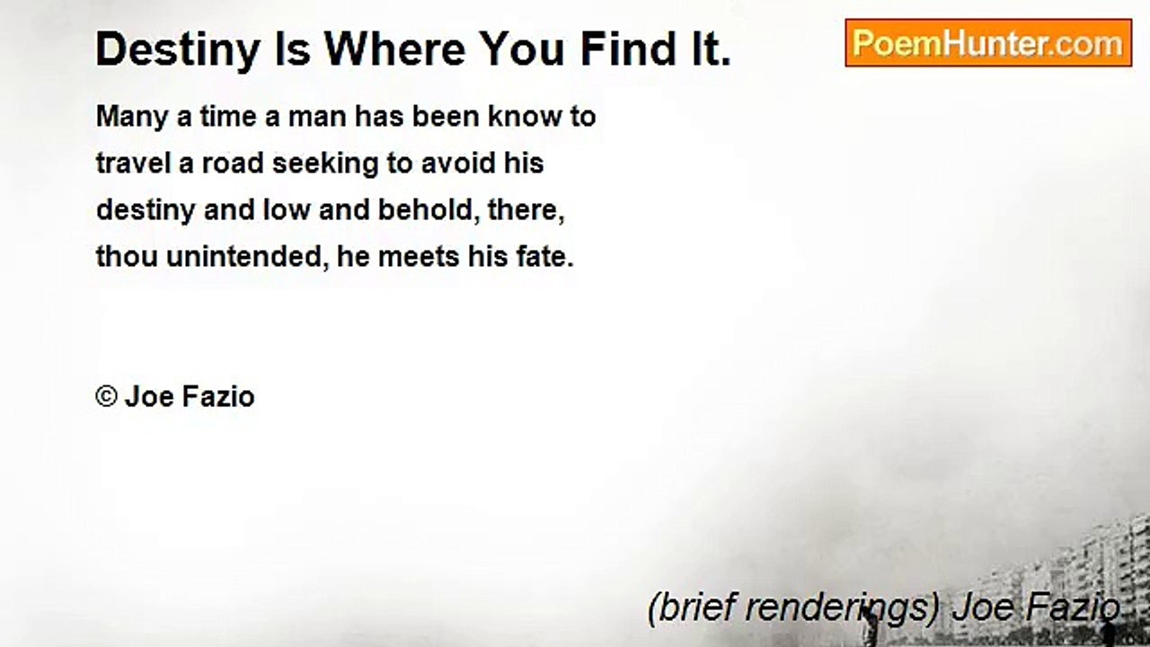 (brief renderings) Joe Fazio - Destiny Is Where You Find It.