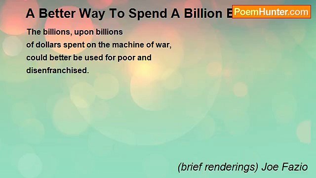 (brief renderings) Joe Fazio - A Better Way To Spend A Billion Bucks!