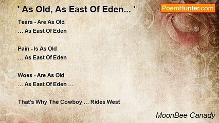 MoonBee Canady - ' As Old, As East Of Eden... '