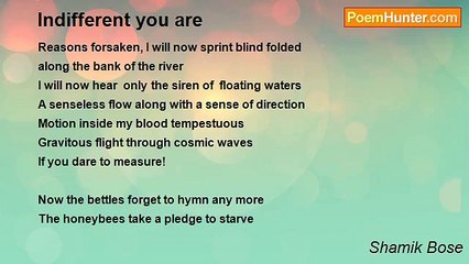 Shamik Bose - Indifferent you are