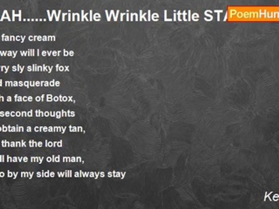 Ken e Hall - ....AH......Wrinkle Wrinkle Little STAR