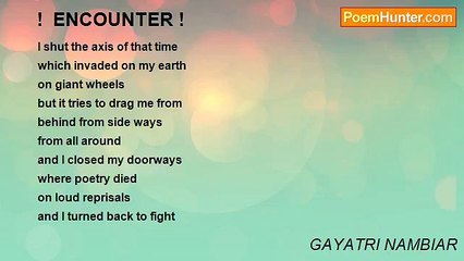 GAYATRI NAMBIAR - !  ENCOUNTER !