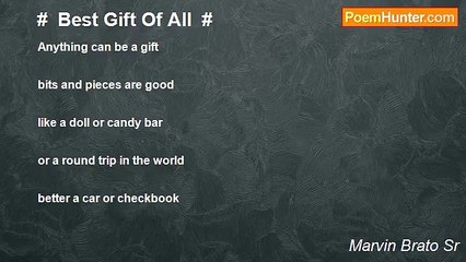 Marvin Brato Sr - #  Best Gift Of All  #