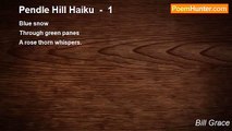 Bill Grace - Pendle Hill Haiku  -  1