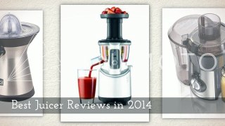 Best Juicer Reviews in 2014