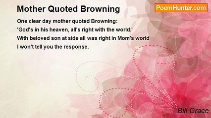 Bill Grace - Mother Quoted Browning