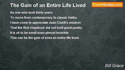 Bill Grace - The Gain of an Entire Life Lived