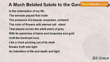 Bill Grace - A Much Belated Salute to the Gardner as Evangelist