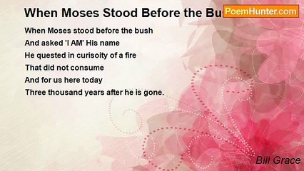 Bill Grace - When Moses Stood Before the Bush