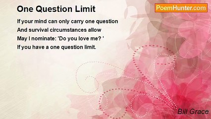 Bill Grace - One Question Limit
