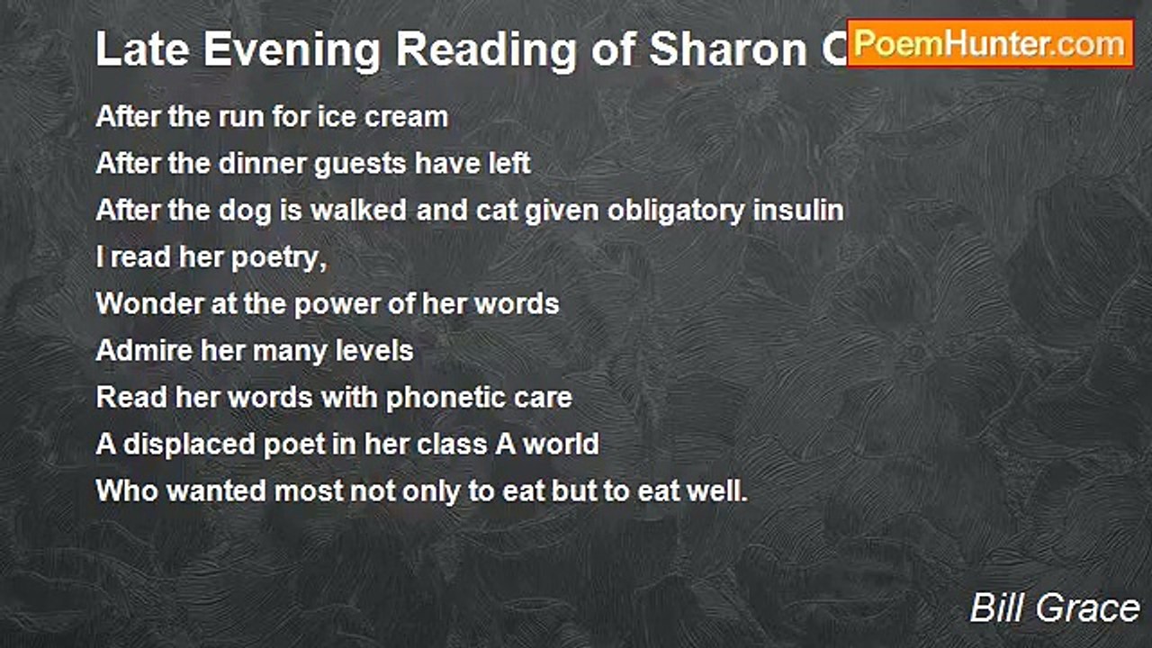 Bill Grace - Late Evening Reading of Sharon Olds